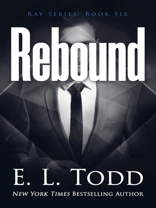 Title details for Rebound by E. L. Todd - Available